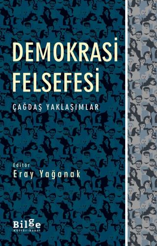 Demokrasi Felsefesi-Çağdaş Yaklaşımlar