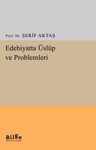 Edebiyatta Üslûp ve Problemleri