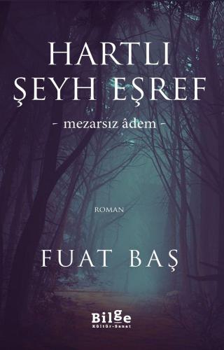 Hartlı Şeyh Eşref-Mezarsız Âdem-