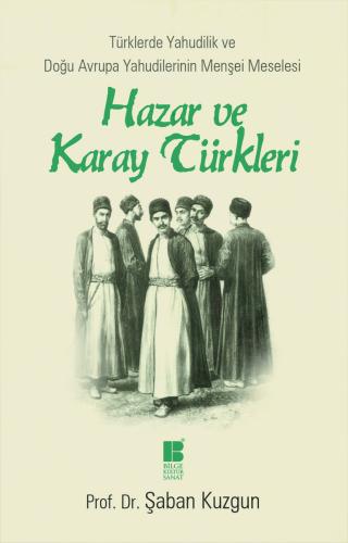 Hazar ve Karay Türkleri- Türklerde Yahudilik ve Doğu Avrupa Yahudileri