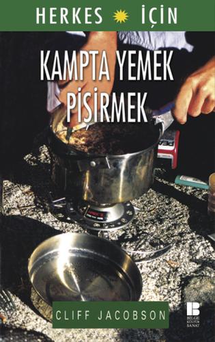 Herkes için Kampta Yemek Pişirmek