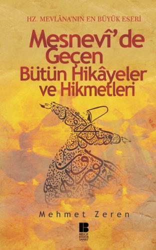 Mesnevî'de Geçen Hikayeler ve Hikmetleri