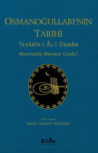 Osmanoğulları'nın Tarihi-Tevârîh-i Âl-i Osmân