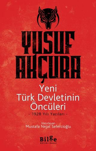 Yeni Türk Devletinin Öncüleri-1928 Yazıları