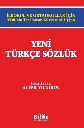 Yeni Türkçe Sözlük - İlkokul ve Ortaokullar İçin